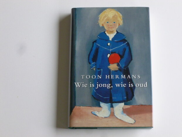 Toon Hermans - Wie is jong, wie is oud (boek)