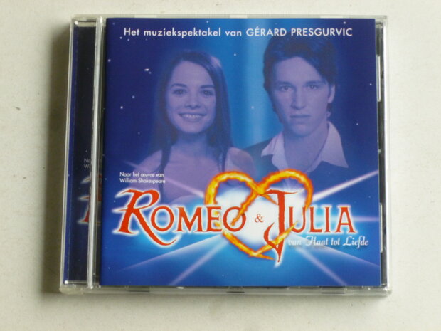 Romeo & Julia -van Haat tot Liefde / Gerard Presgurvic