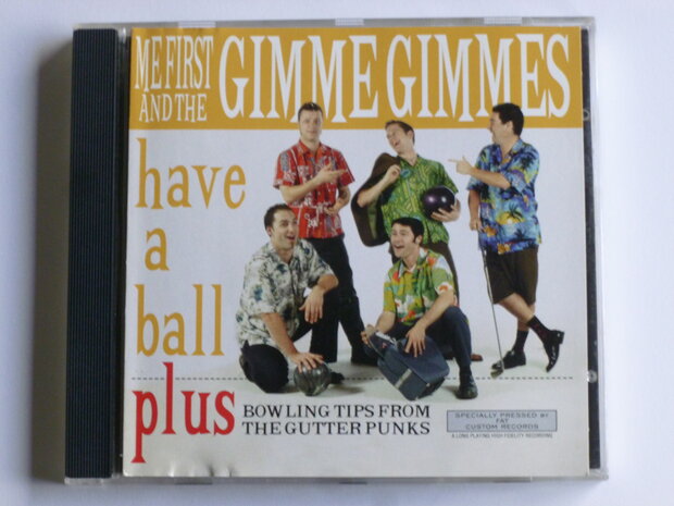 Me First and the Gimme Gimmes - Have a Ball