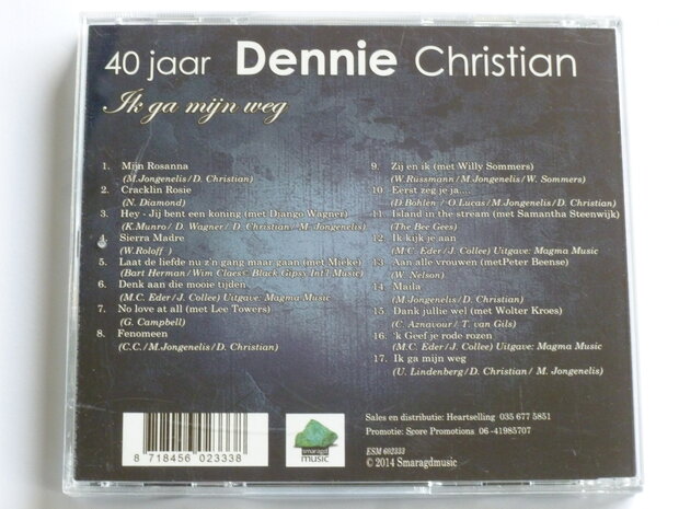 Dennie Christian - 40 jaar / Ik ga mijn weg