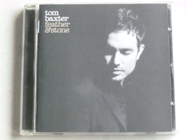 Tom Baxter - Feather & Stone