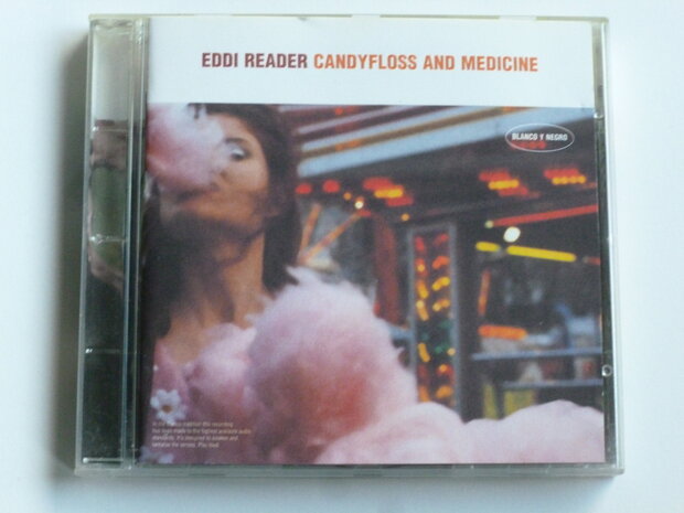 Eddi Reader - Candyfloss and Medicine