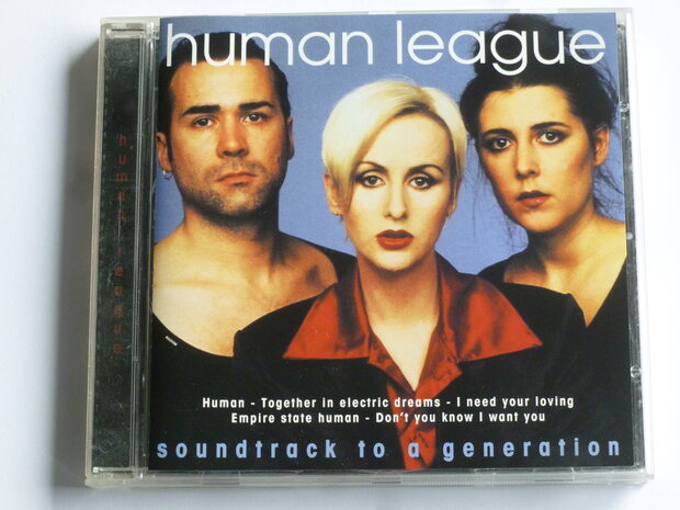 Human League - Soundtrack to a Generation