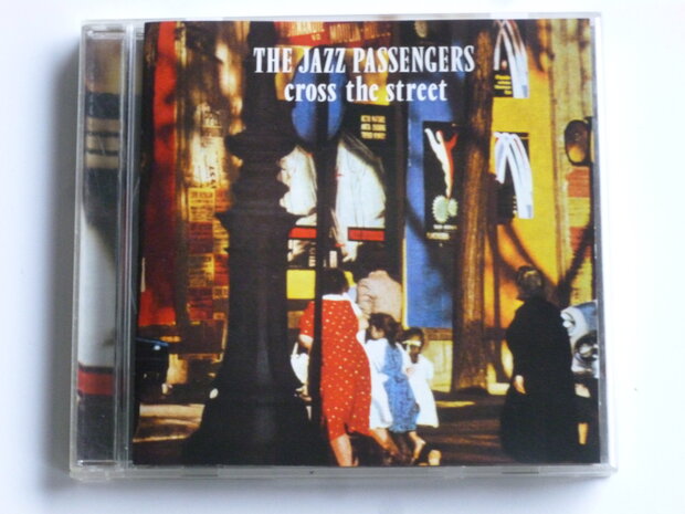 The Jazz Passengers - Cross the Street