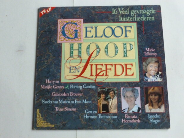 Geloof Hoop en Liefde - 16 veel gevraagde Liederen (LP)