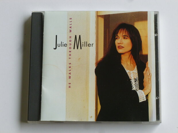 Julie Miller - He walks through walls (1991)