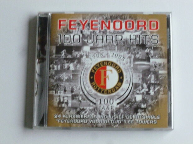 Feyenoord - 100 Jaar Hits