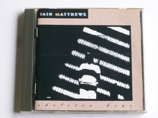 Iain Matthews - Skeleton Keys