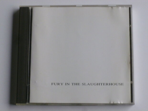 Fury in the Slaughterhouse - Fury in the Slaughterhouse