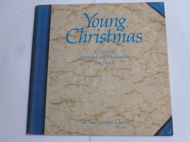 Young Christmas - The New London Chorale, Tom Parker (LP)