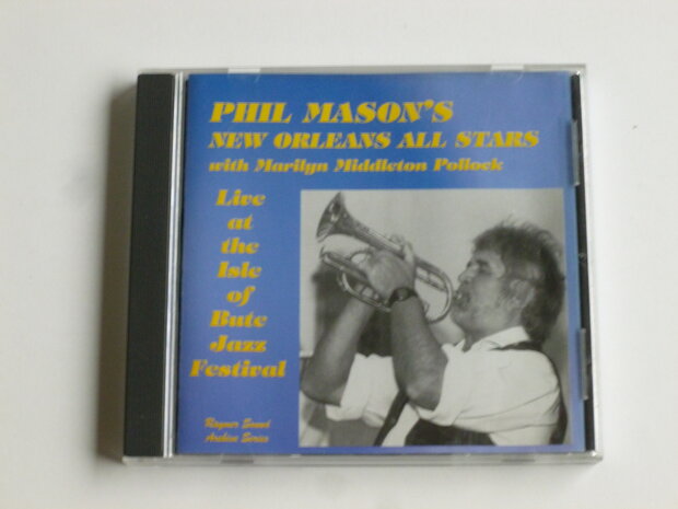 Phil Mason's New Orleans All Stars - Live at the Isle of Bute Jazz Festival