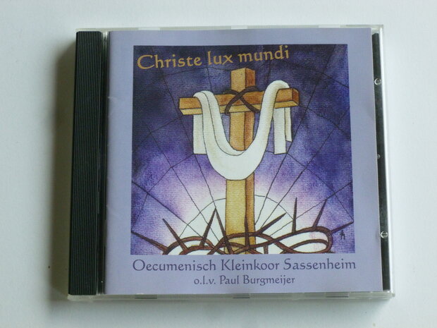 Oecumenisch Kleinkoor Sassenheim - Christe lux mundi