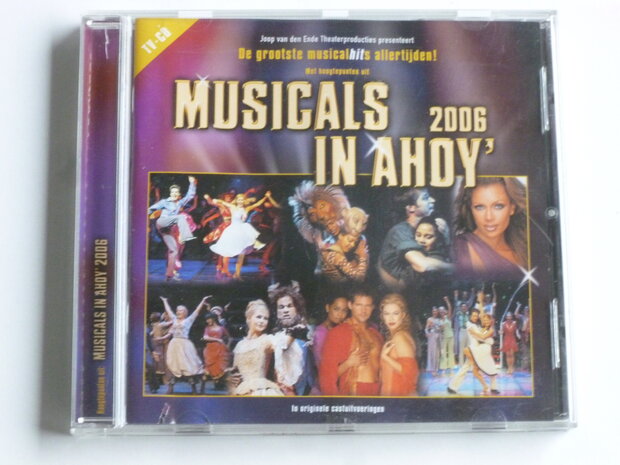 Musicals in Ahoy 2006 - De Grootste Musical hits Allertijden