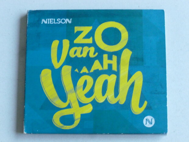 Nielson - Zo van ..aaah Yeah (digipack)