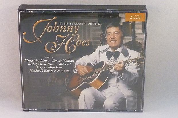 Johnny Hoes - Even terug in de tijd 2CD