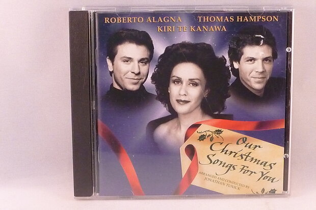 Roberto Alagna, Thomas Hampson, Kiri te Kanawa - Our Christmas songs for you