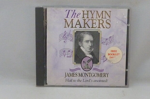 The Hymn Makers - James Montgomery