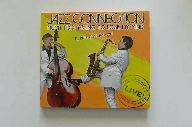 Jazz Connection - Much too young to lose my mind