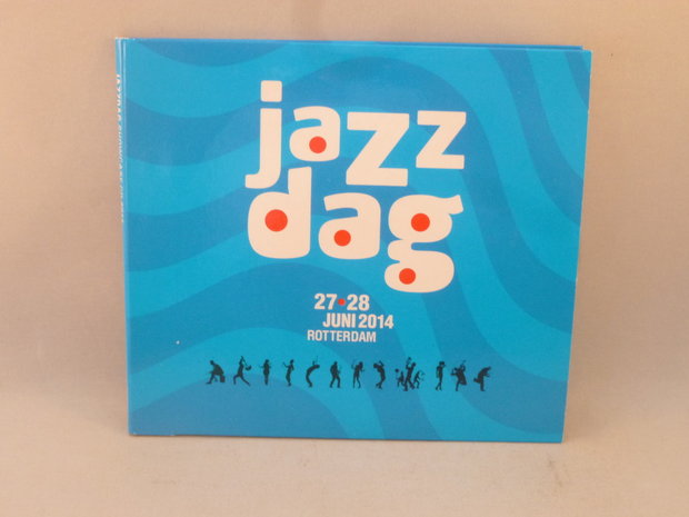 Jazz Dag - 27/28 juni 2014 Rotterdam (2 CD)