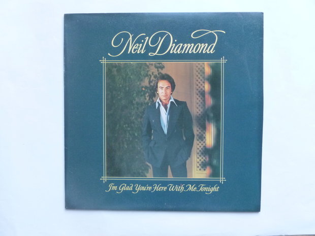 Neil Diamond ‎– I'm Glad You're Here With Me Tonight (LP)