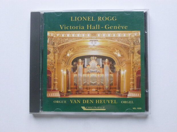 Lionel Rogg - Victoria Hall Geneve