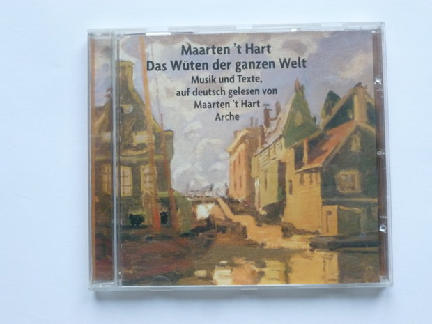 Maarten 't Hart - Das Wüten der ganzen Welt CD