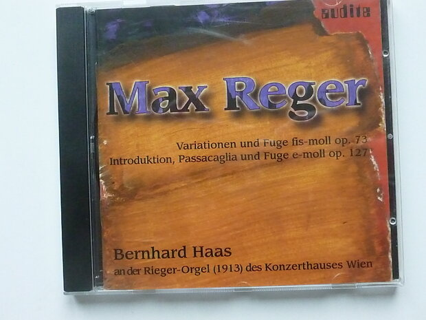 Max Reger - Bernhard Haas / Orgel